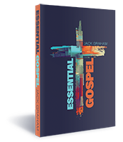 Essential Gospel book by Jack Graham